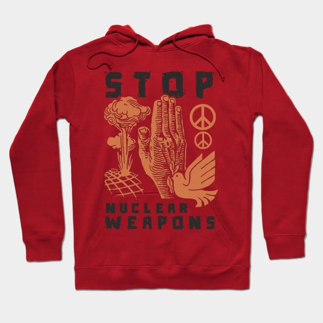 Stop Nuclear Weapons Hoodie by Distant War